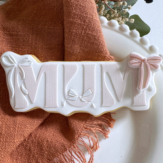 MUM with Bows Cookie Stamp & Cutter
