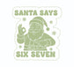 Santa says 6 7 Cookie Stamp & Cutter