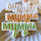 Mumma To Be Cookie Stamp & Cutter