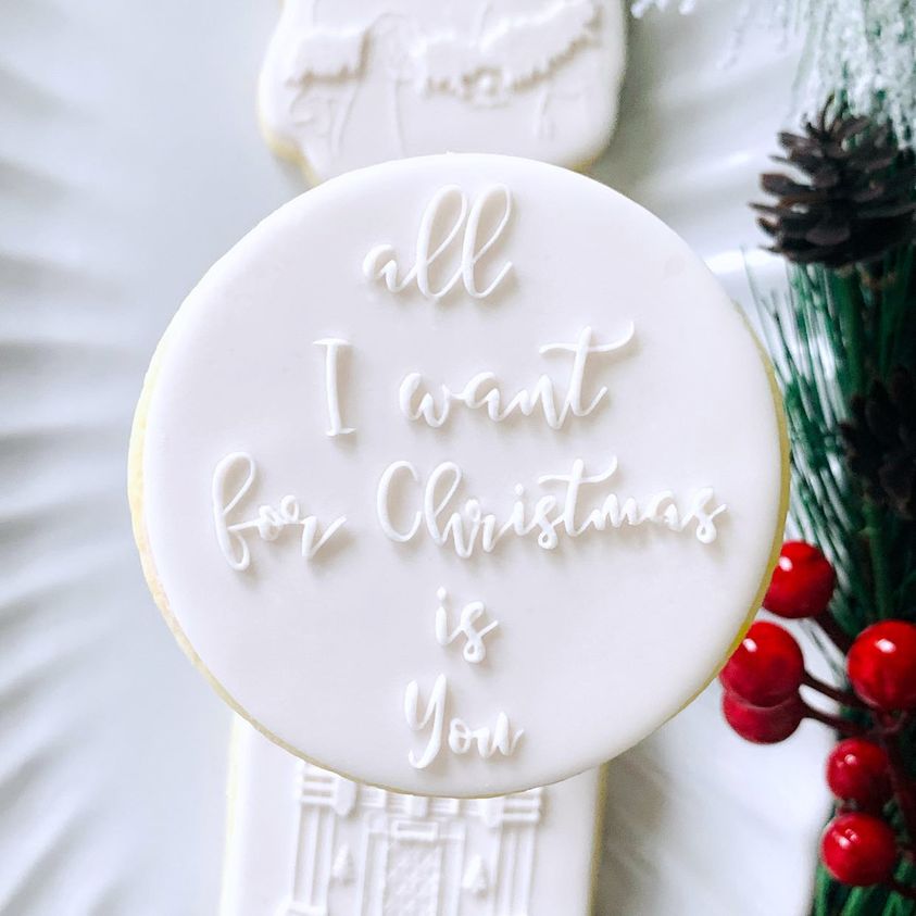All I Want For Christmas Is You Cookie Stamp