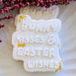 Bunny Kisses & Easter Wishes Cookie Stamp and Cutter